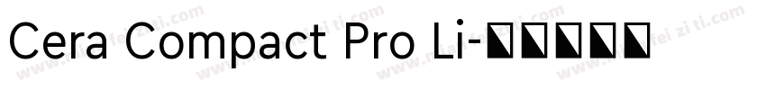 Cera Compact Pro Li字体转换